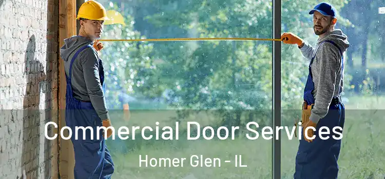 Commercial Door Services Homer Glen - IL