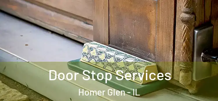 Door Stop Services Homer Glen - IL
