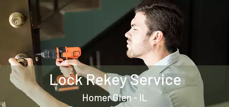 Lock Rekey Service Homer Glen - IL