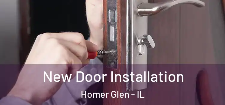 New Door Installation Homer Glen - IL