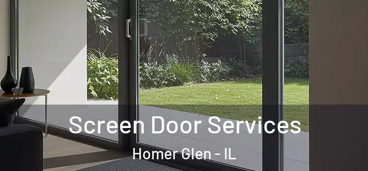 Screen Door Services Homer Glen - IL